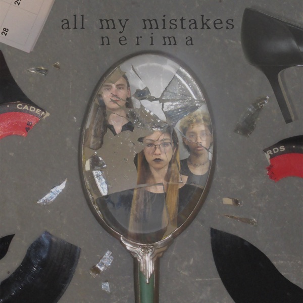 NERiMA - All My Mistakes