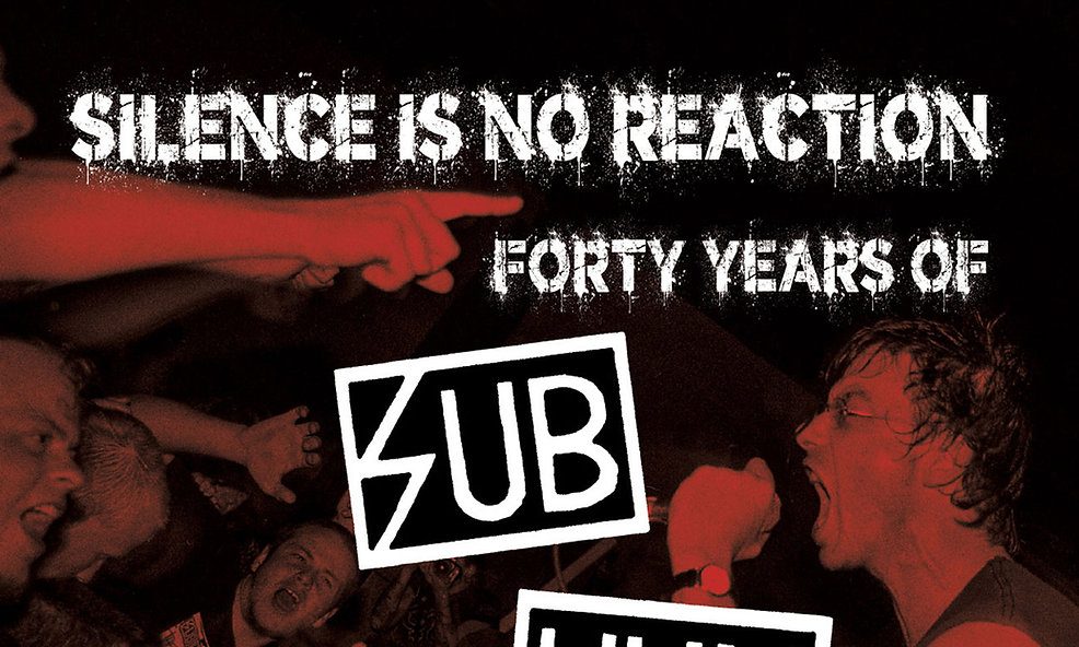 Ian Glasper’s “Silence Is No Reaction: Forty Years Of Subhumans” Is Back In Stock At Earth Island Books