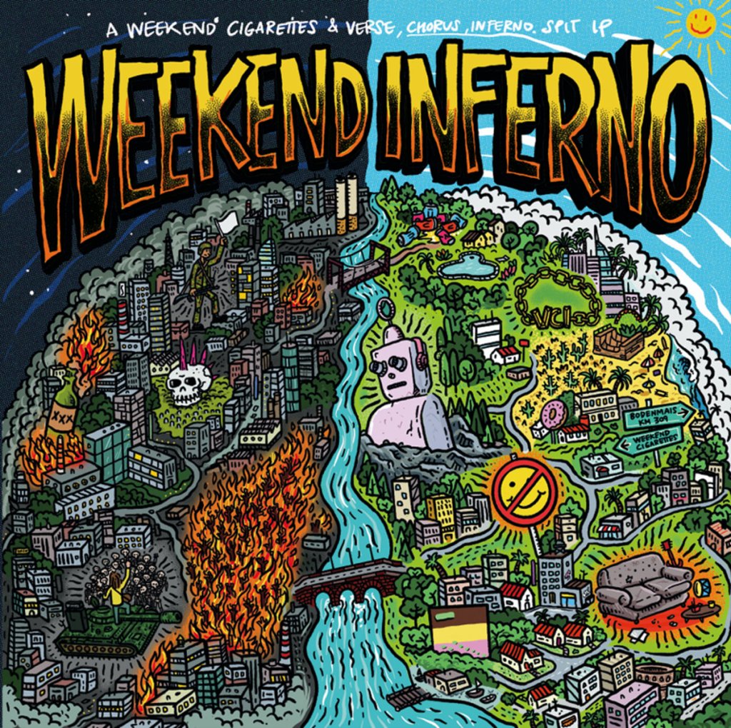 Verse, Chorus, Inferno / Weekend Cigarettes - Weekend Inferno LP - Various Labels