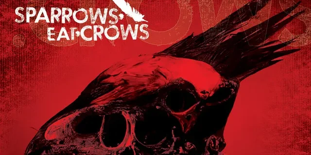 Sparrows Eat Crows - Beasts & Butterflies