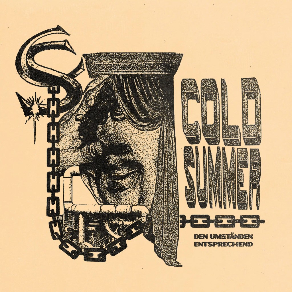 Cold Summer - Den Umständen Entsprechend