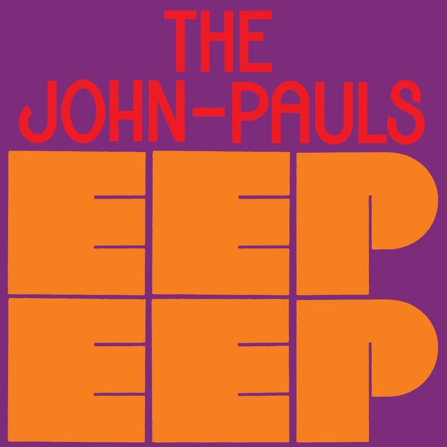 The John-Pauls - Eep Eep EP
