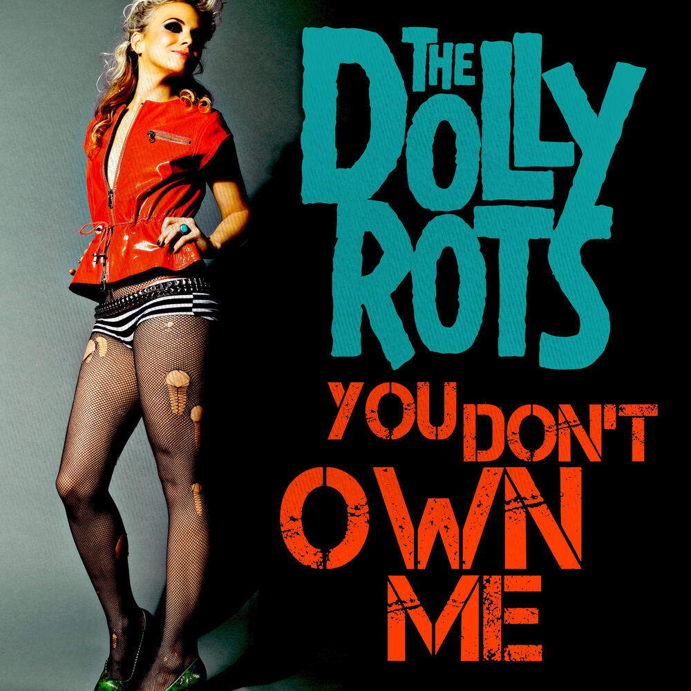 The Dollyrots - You Don't Own Me