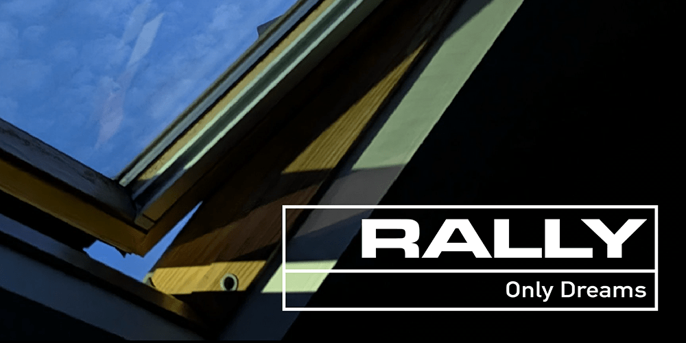 Rally - Only Dreams