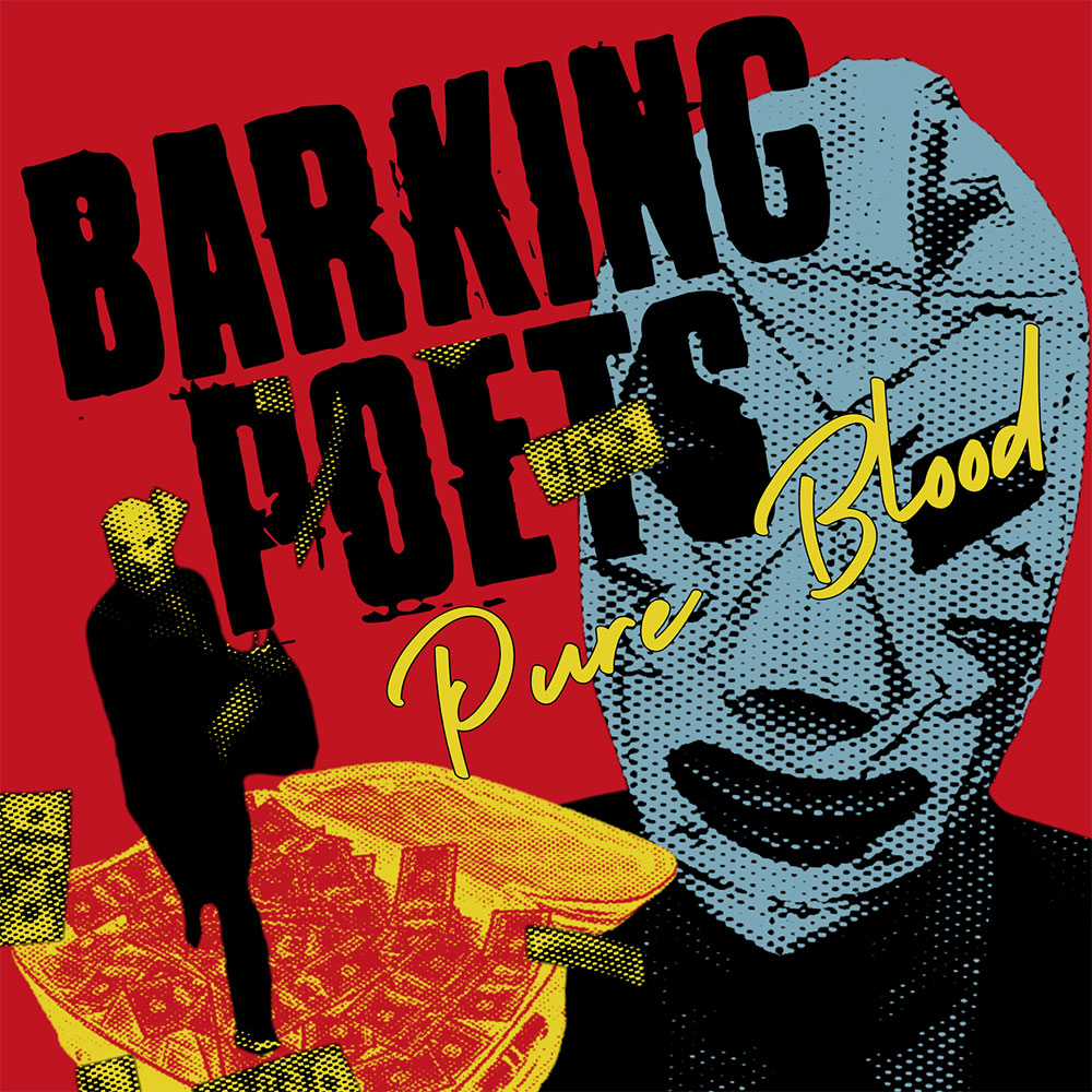 Barking Poets - Pure Blood