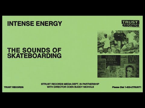 Intense Energy: Sounds Of Skateboarding