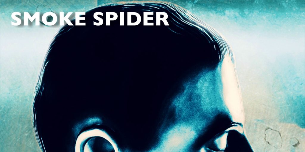 Smoke Spider –&nbsp;Vengeance