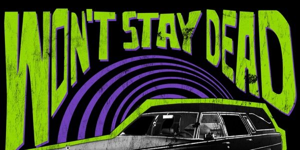 Won’t Stay Dead - Vindication