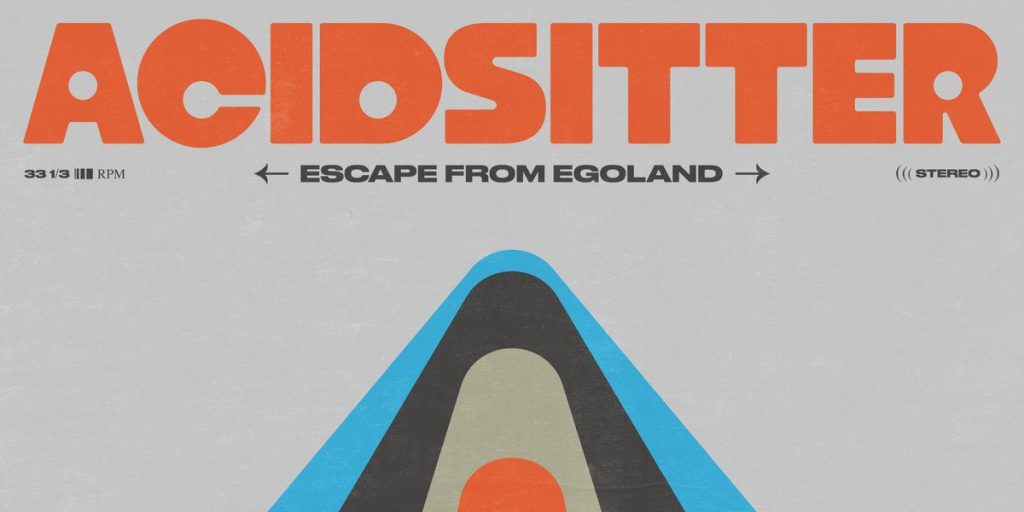 AcidSitter - Escape From Egoland LP