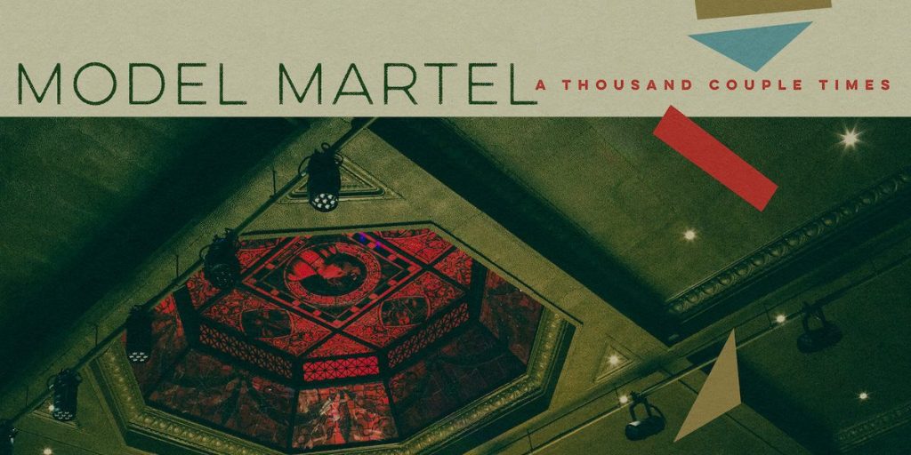 Model Martel – A Thousand Couple Times LP (Snappy Little&nbsp;Numbers)