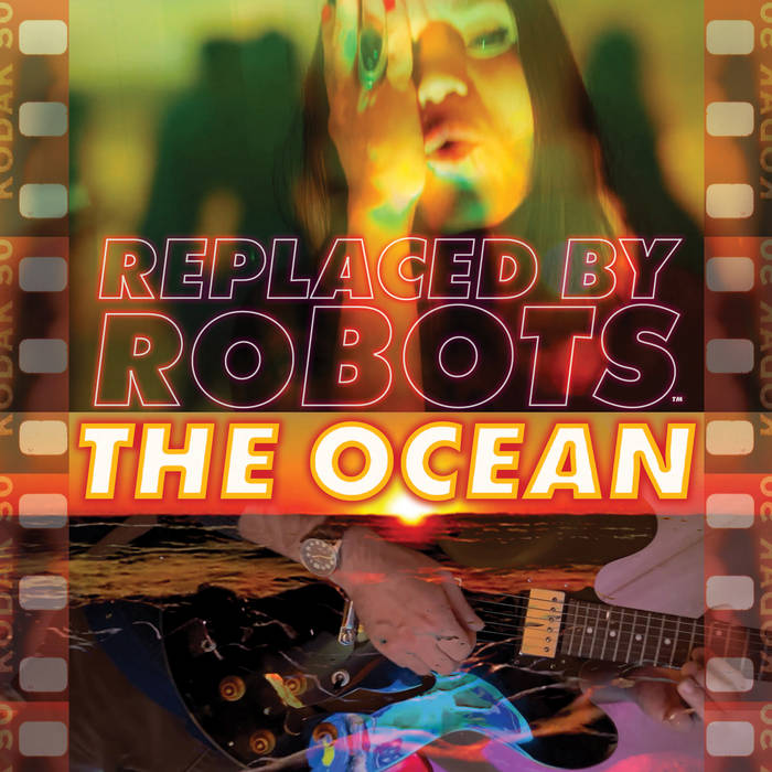 Replaced By Robots - The Ocean