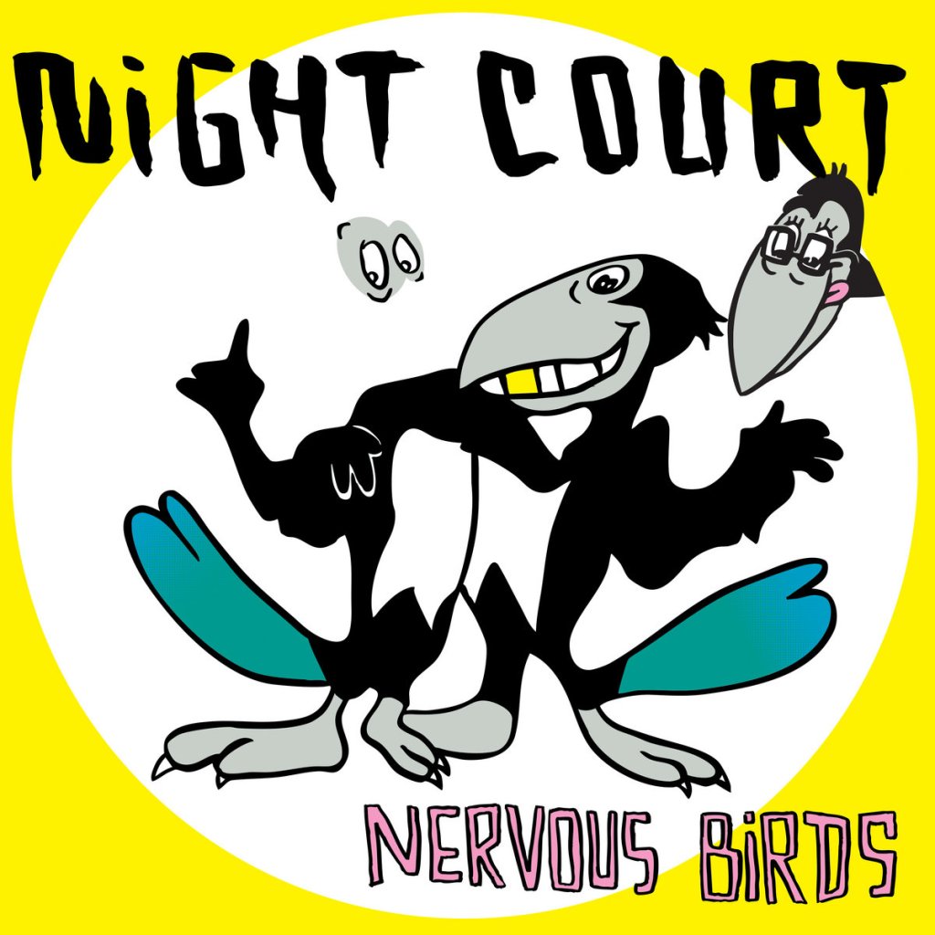 Night Court - Nervous Birds LP - Snappy Little Numbers