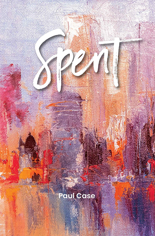Spent by Paul Case