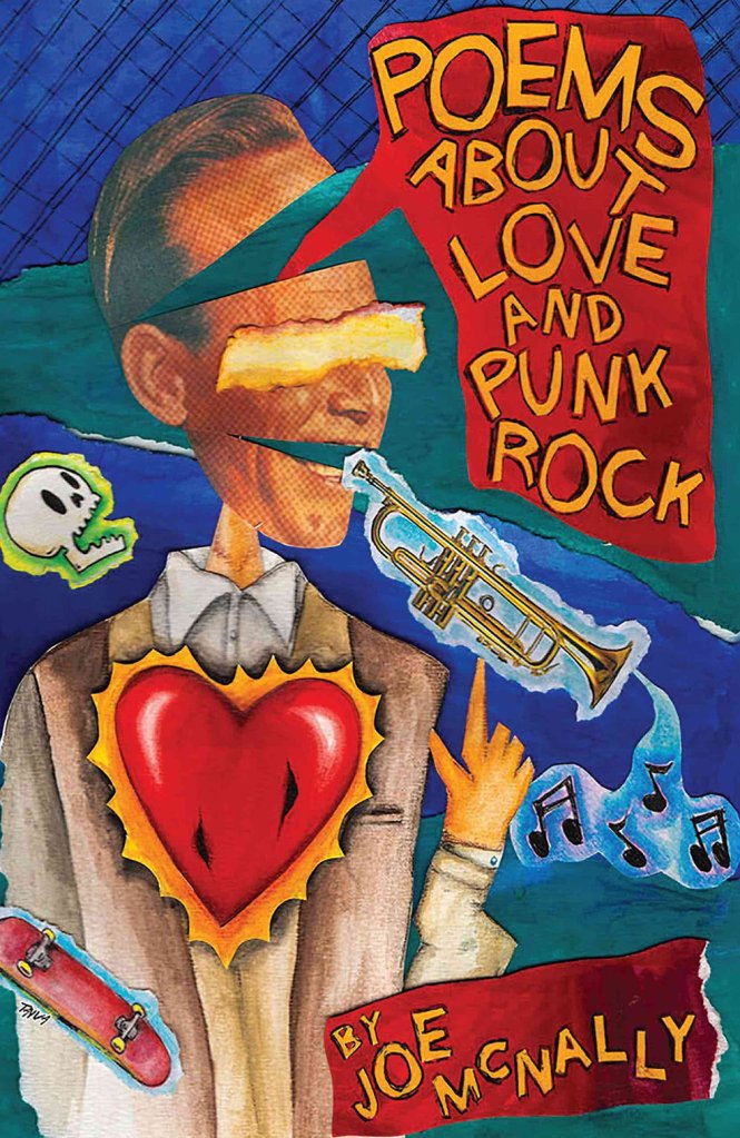 Poems about Love and Punk Rock by Joe McNally