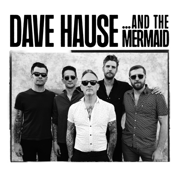 Dave Hause - …And The Mermaid LP (SBÄM, Blood Harmony Records)