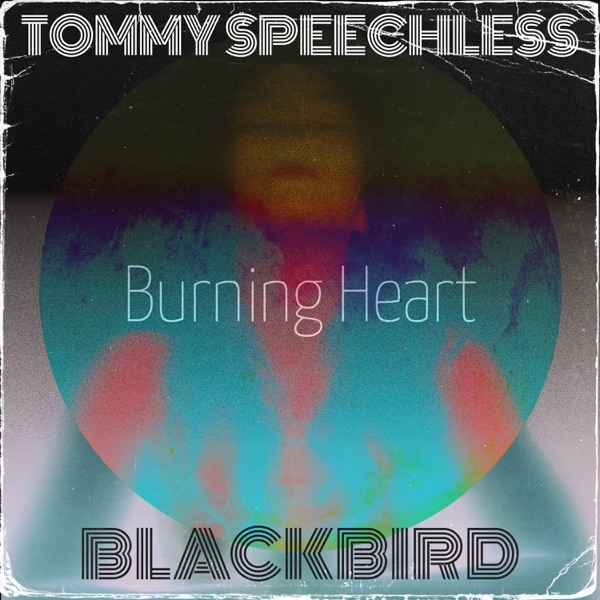Blackbird - Burning Heart