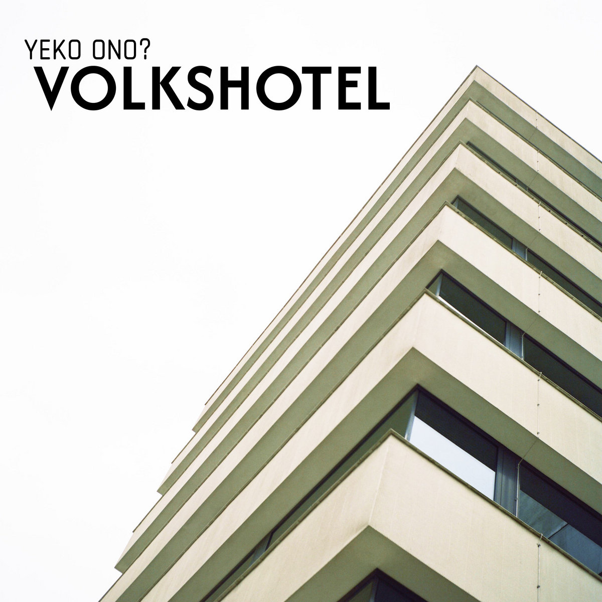 Yeko Ono? - VolksHotel EP