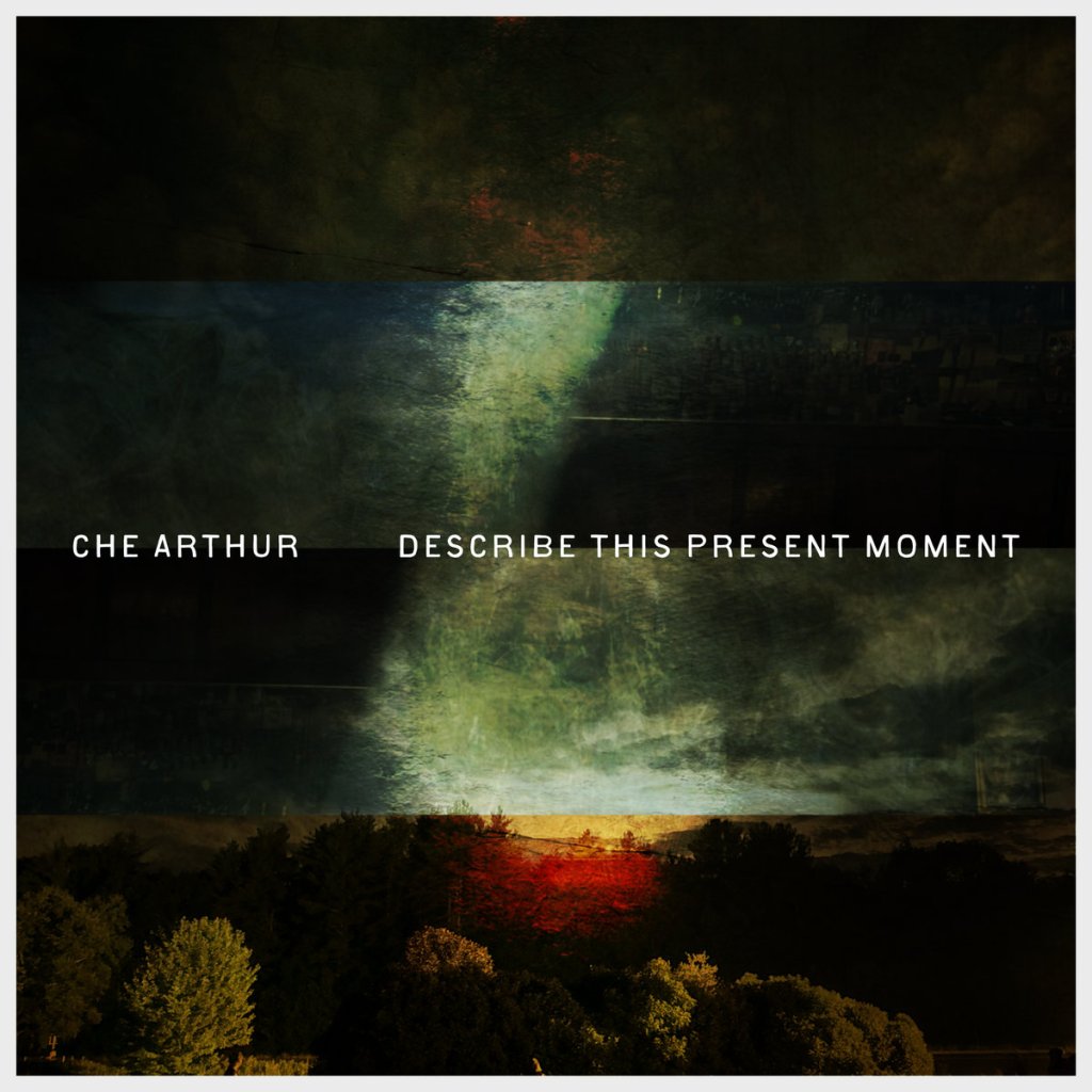 Che Arthur - Describe This Present Moment LP