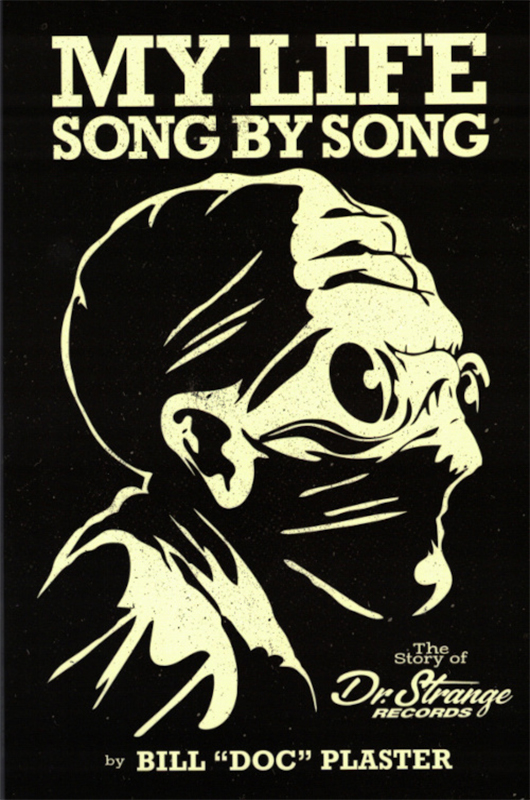My life song by song: The story of Dr Strange Records by Bill ‘Doc’ Plaster
