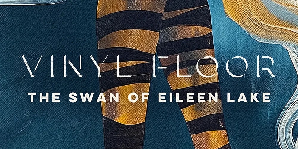 Vinyl Floor Unveils Soulful Second Single ‘The Swan Of Eileen Lake’