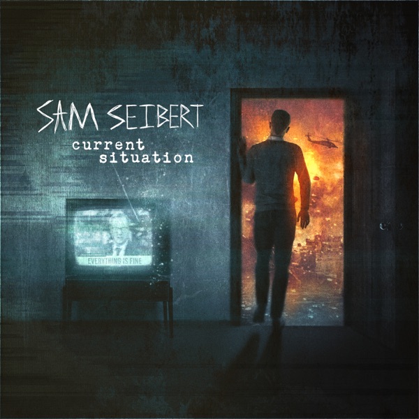 Sam Seibert - Current Situation