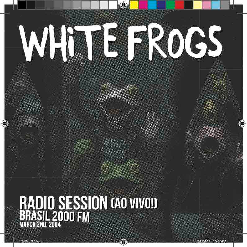 White Frogs - Radio Session - Live CD