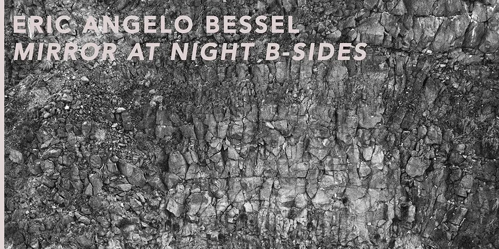 Eric Angelo Bessel – Mirror At Night B-Sides&nbsp;7″