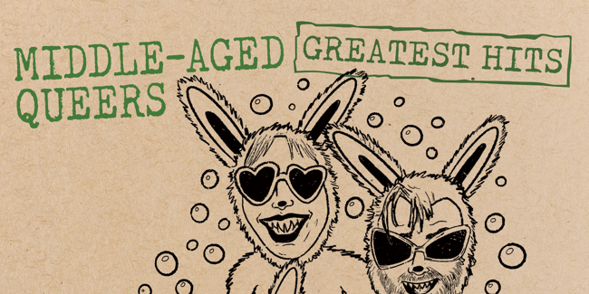 Middle-Aged Queers - Greatest Hits