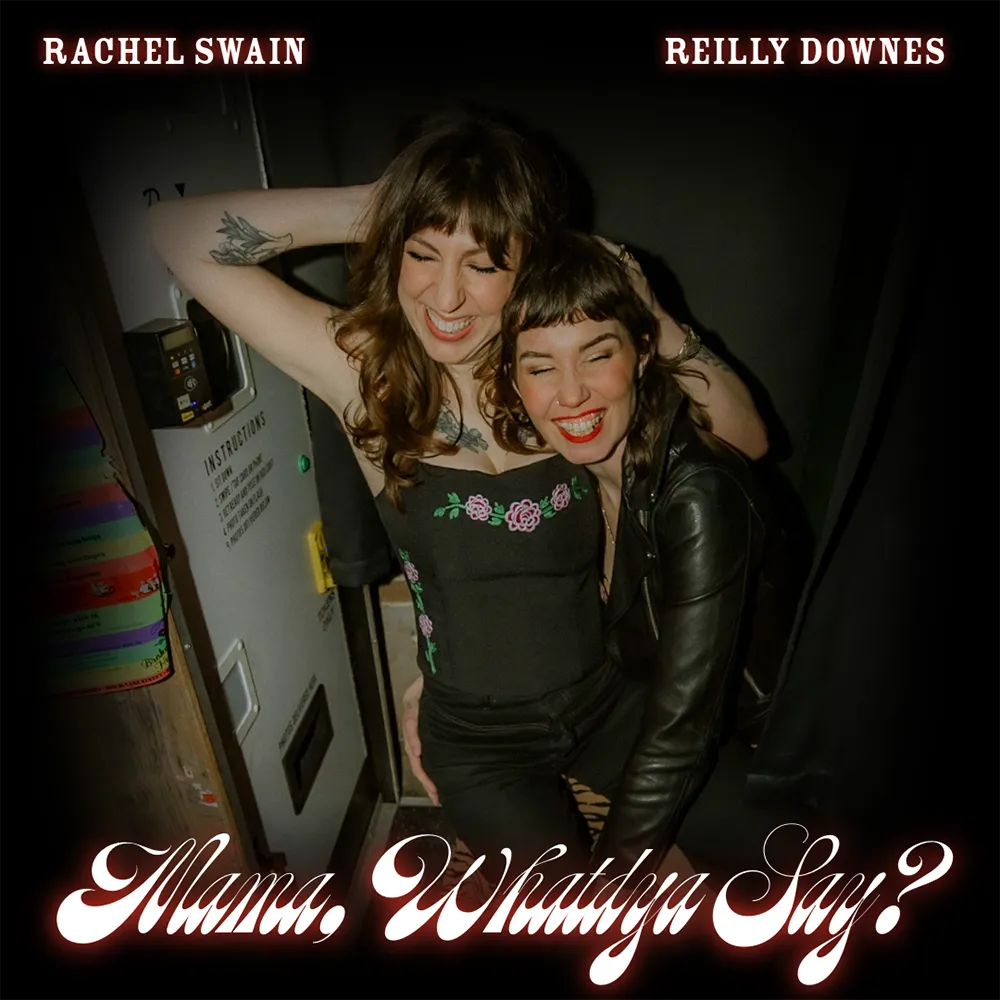 Rachel_Mama_Whatdya_Say_Artwork.webp