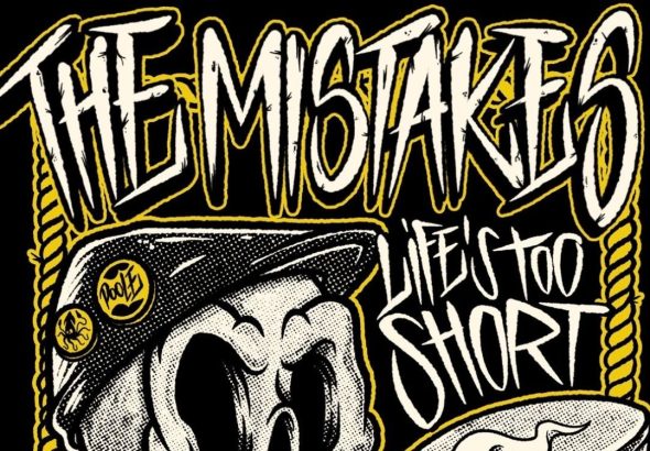 The Mistakes - Life’s Too Short - Punk Rock