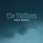 The Flatliners - Cold World