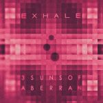3 Suns Of Aberran - Exhale