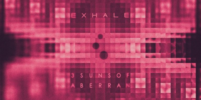 3 Suns Of Aberran - Exhale