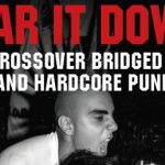 Tear It Down: How Crossover Bridged Metal and Hardcore Punk by Alex Anesiadis - Earth Island Books