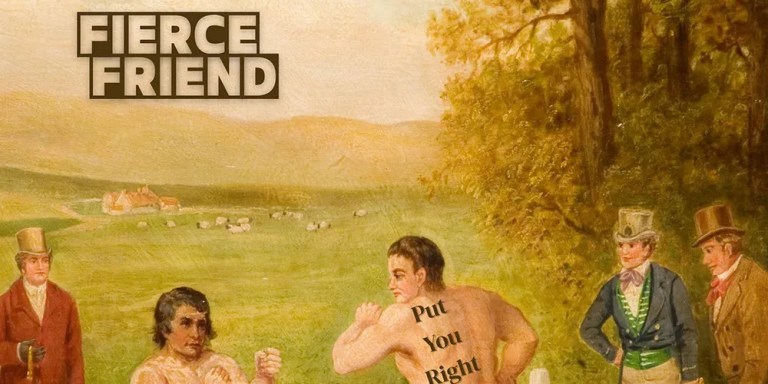 Fierce Friend - Put You Right