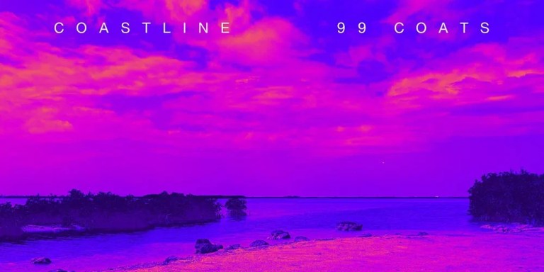 99 Coats - "Coastline"