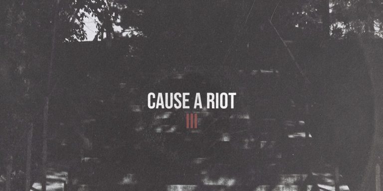 Cause A Riot - III