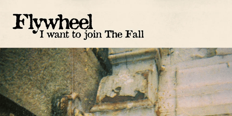 Flywheel - I Want To Join The Fall