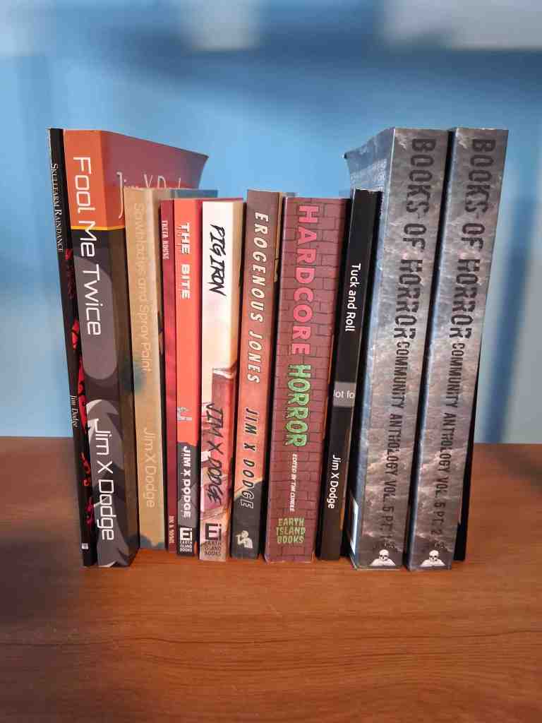 Interview: Jim X Dodge (Hardcore Horror, Pig Iron, Theta House, The Bite) 2 Jim X Dodge books
