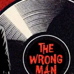 The Wrong Man - Return To Silence